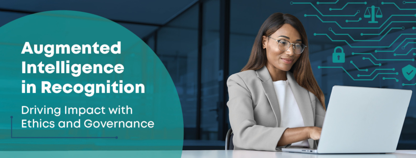 Augmented Intelligence in Recognition - Incentive Services